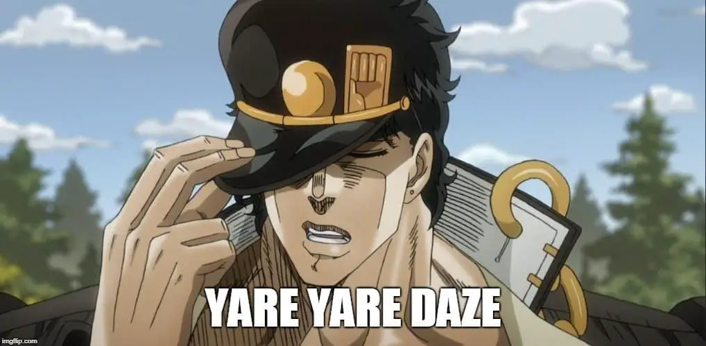 The 21 Best Yare Yare Daze Memes Plus Meaning &amp; Origin